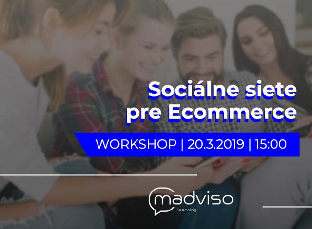 Workshop: Sociálne siete pre ecommerce 20.3. - podujatie na tickpo-sk