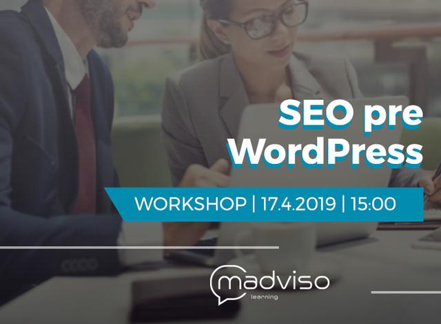 Workshop: SEO pre WordPress 17.04. - podujatie na tickpo-sk